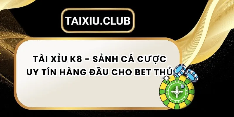 Tài Xỉu K8
