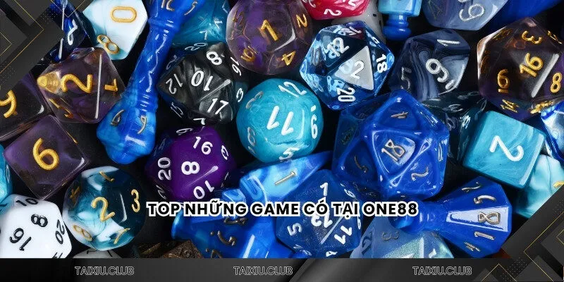Top những game có tại One88