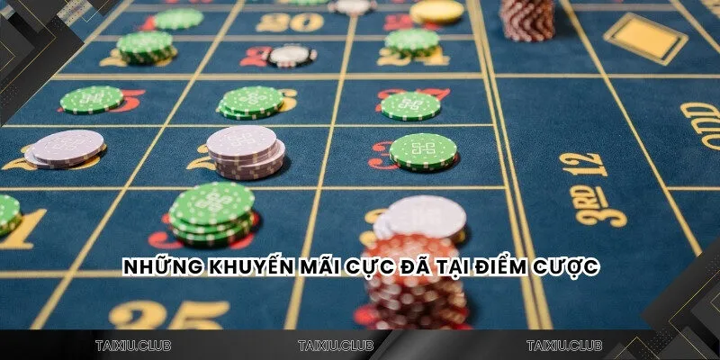 Những khuyến mãi cực đã tại điểm cược