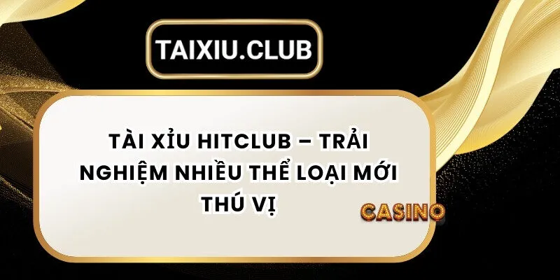 Tài xỉu HITCLUB