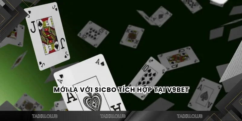 Mới lạ với sicbo tích hợp tại tài xỉu V9bet