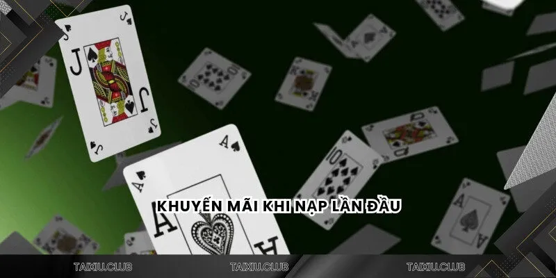 Khuyến mãi khi nạp lần đầu