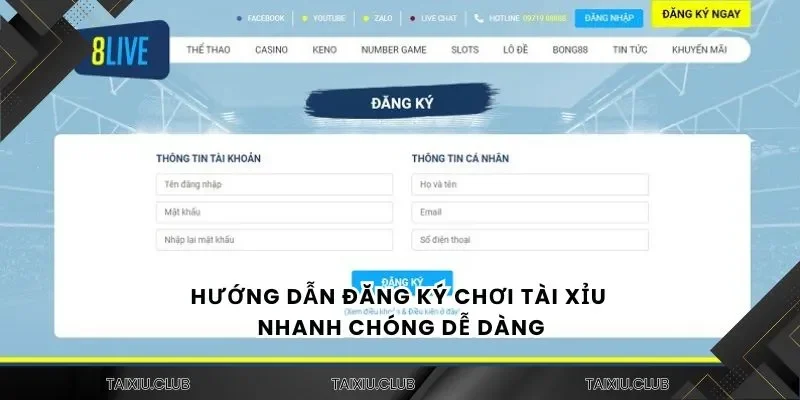 Hướng dẫn đăng ký chơi tài xỉu nhanh chóng dễ dàng