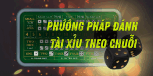 Phương pháp đánh Tài Xỉu theo chuỗi – Bí quyết chinh phục game đỏ đen